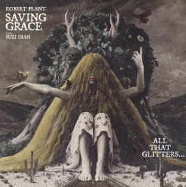 ROBERT PLANT LANZA «TWO COATS» , CANCIÓN DEL EP «Saving Grace: All That Glitters…» QUE SALDRA EL 9 DE OCTUBRE